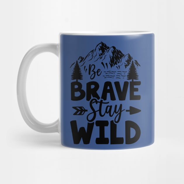 be brave stay wild 3 by thuhao5shop